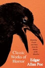 Cover: Classic Works of Horror: Haunting Poems and Tales from the Master of the Macabre - HarperCollins