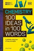 Cover: The Science Museum Chemistry 100 Ideas in 100 Words - DK