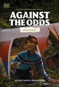 Cover: Against the Odds: Crashed - DK Children
