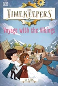 Cover: The Timekeepers: Voyage with the Vikings - DK flip