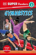 Cover: DK Super Readers Level 3 Gymnastics - DK Children