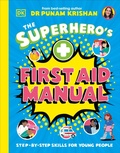 Cover: The Superhero's First Aid Manual - DK Children