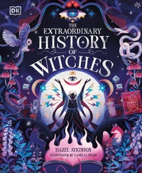 Enlarge image Cover: The Extraordinary History of Witches - DK Children