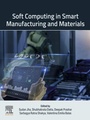 Cover: Soft Computing in Smart Manufacturing and  Materials - Elsevier