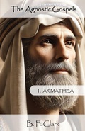Cover: The Agnostic Gospels - Crown Harbor Press