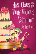 Cover: Mrs. Claus and the Very Vicious Valentine - Kensington Cozies