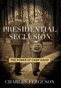 Enlarge image Cover: Presidential Seclusion - Globe Pequot Press