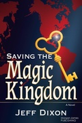 Cover: Saving the Magic Kingdom - Morgan James Publishing