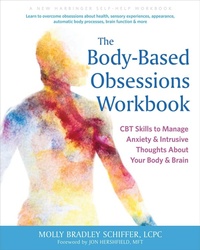 Enlarge image Cover: The Body-Based Obsessions Workbook - New Harbinger Publications