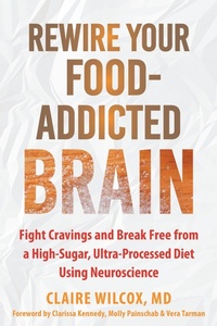 Enlarge image Cover: Rewire Your Food-Addicted Brain - New Harbinger Publications