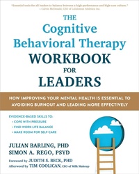 Enlarge image Cover: The Cognitive Behavioral Therapy Workbook for Leaders - New Harbinger Publications