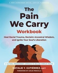Cover: The Pain We Carry Workbook - New Harbinger Publications