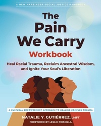 Enlarge image Cover: The Pain We Carry Workbook - New Harbinger Publications