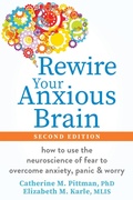 Cover: Rewire Your Anxious Brain - New Harbinger Publications