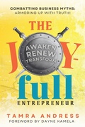 Cover: The Joy-Full Entrepreneur - Tamra Andress (Fit in Faith LLC)