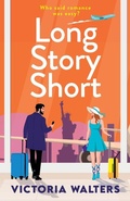 Cover: Long Story Short - Boldwood Books Ltd