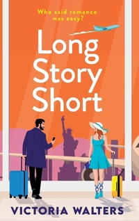 Abbildung von: Long Story Short - Boldwood Books Ltd