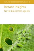Cover: Instant Insights: Novel Biocontrol Agents - Burleigh Dodds Science Publishing Limited