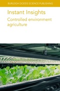 Cover: Instant Insights: Controlled Environment Agriculture - Burleigh Dodds Science Publishing Limited
