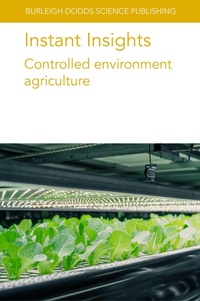 Abbildung von: Instant Insights: Controlled Environment Agriculture - Burleigh Dodds Science Publishing Limited