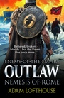 Cover: Outlaw: Nemesis of Rome - Boldwood Books Ltd
