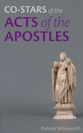 Cover: Co-stars of the Acts of the Apostles - Sacristy Press