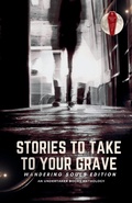 Cover: Stories To Take To Your Grave - Undertaker Books