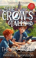 Cover: The Big Dream (The Crow's Tales, #2) - VPTSwriters