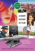 Cover: A Short History of Film, Fourth Edition - Rutgers University Press