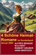 Cover: 4 Sch&ouml;ne Heimat-Romane im Sonderband Januar 2025 - Alfredbooks