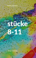 Cover: st&uuml;cke 8-11 - BoD - Books on Demand