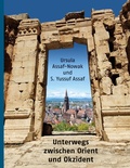 Cover: Unterwegs zwischen Orient und Okzident - BoD - Books on Demand
