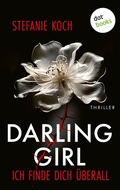 Cover: Darling Girl - Ich finde dich &uuml;berall - oder: Janusmond - dotbooks