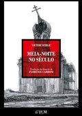 Cover: Meia-noite No S&eacute;culo - Clube de Autores
