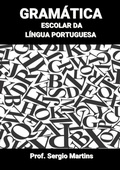 Cover: Gram&aacute;tica Escolar Da L&iacute;ngua Portuguesa - Clube de Autores