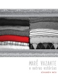 Cover: Mar&eacute; Vazante E Outras Est&oacute;rias - Clube de Autores