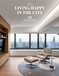 Cover: Living Happy In The City - Loft Publications