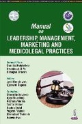 Cover: Manual on Leadership, Management, Marketing and Medicolegal Practices - Jaypee Brothers Medical Publishers