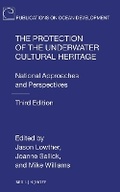 Cover: The Protection of the Underwater Cultural Heritage - Martinus Nijhoff
