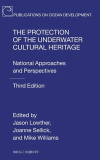 Abbildung von: The Protection of the Underwater Cultural Heritage - Martinus Nijhoff