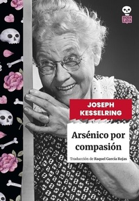 Abbildung von: Arsénico por compasión - Hoja de Lata Editorial