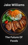 Cover: The Future Of Foods - ChrisMills