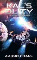 Cover: Kal's Duty (Teristaque, #3) - Aaron Frale