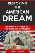 Cover: Restoring the American Dream: The Making of America and the Great MAGA Manifesto - Interactive Media Licensing