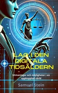 Cover: Lag i den digitala tids&aring;ldern: Utmaningar och m&ouml;jligheter i en uppkopplad v&auml;rld (Digital r&auml;tt, #1) - Samuel Stein