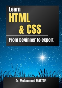 Abbildung von: Learn  HTML & CSS: From Beginner to Expert - Mohammed Mastafi