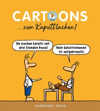 Abbildung von: Cartoons ... zum Kaputtlachen! - Eulenspiegel Verlag