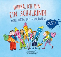 Abbildung von: Hurra, ich bin ein Schulkind! 2025 - Eulenspiegel Verlag
