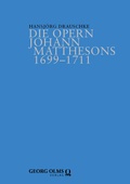 Cover: Die Opern Johann Matthesons 1699-1711 - Georg Olms Verlag