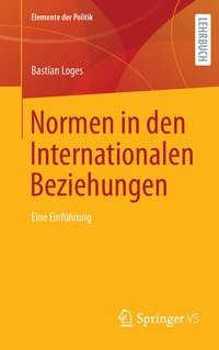 Abbildung von: Normen in den Internationalen Beziehungen - Springer VS